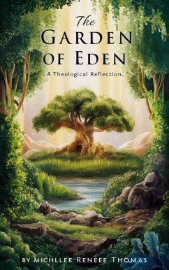 The Garden of Eden (Christian Biblical fiction, #20) (eBook, ePUB) - Thomas, Michelle Renee