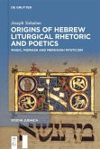 Origins of Hebrew Liturgical Rhetoric and Poetics (eBook, ePUB)