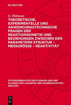 Cover Theoretische, experimentelle und anwendungstechnische Fragen der Reaktionskinetik und Beziehungen zwischen den Parametern Struktur - Meßgröße - Reaktivität (eBook, PDF)