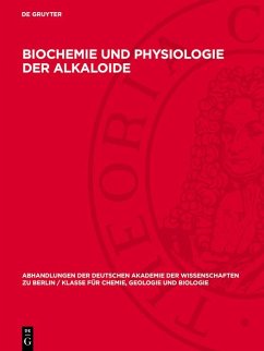 Biochemie und Physiologie der Alkaloide (eBook, PDF)