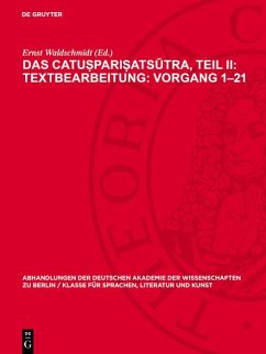 Das Catu¿pari¿atsutra, Teil II: Textbearbeitung: Vorgang 1-21 (eBook, PDF)