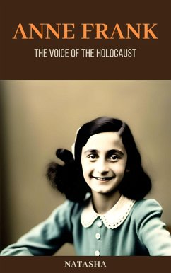 Cover Anne Frank: The Voice of the Holocaust (eBook, ePUB)