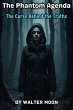 The Phantom Agenda: The Curse Behind... - Bild 1