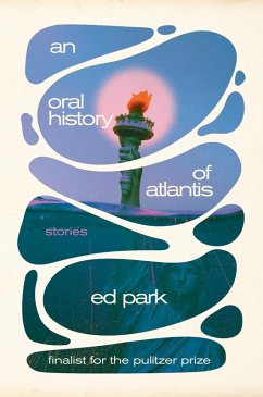 An Oral History of Atlantis (eBook, ePUB) - Park, Ed