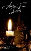 Awaken From Death (The Awaken Saga, #1) (eBook, ePUB) Awaken From Death (The Awaken Saga, #1) (eBook, ePUB)