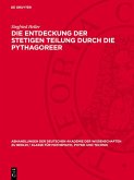 Die Entdeckung der stetigen Teilung durch die Pythagoreer (eBook, PDF)
