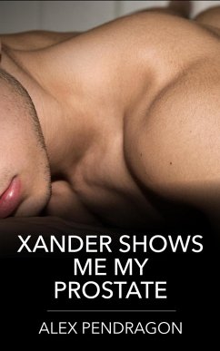 Cover Xander Shows Me My Prostate (eBook, ePUB)