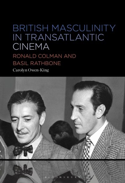 British Masculinity in Transatlantic Cinema (eBook, ePUB) British Masculinity in Transatlantic Cinema (eBook, ePUB)