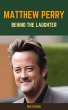 Matthew Perry: Behind the Laughter... - Bild 1