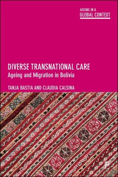 Diverse Transnational Care (eBook, ePUB) - Bastia, Tanja; Calsina, Claudia