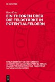 Ein Theorem über die Feldstärke in Potentialfeldern (eBook, PDF) Ein Theorem über die Feldstärke in Potentialfeldern (eBook, PDF)