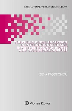 Public Order Exception in International Trade, Investment, Human Rights and Commercial Disputes (eBook, PDF) - Prodromou, Zena