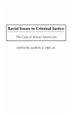 Racial Issues in Criminal Justice (eBook, PDF)