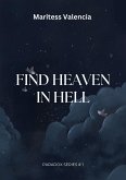 Find Heaven In Hell (# 1) (eBook, ePUB)