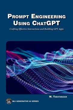 Prompt Engineering Using ChatGPT (eBook, ePUB) - Tabatabaian, Mehrzad