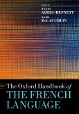The Oxford Handbook of the French Language (eBook, ePUB)