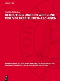 Bedeutung und Entwicklung der Verarbeitungsmaschinen (eBook, PDF)