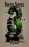 3 Stories - Horror in Letters (eBook, ePUB) 3 Stories - Horror in Letters (eBook, ePUB)