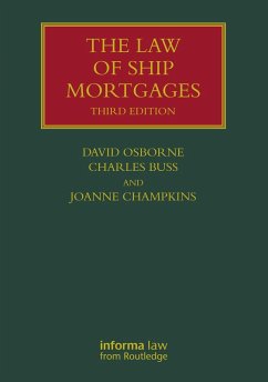 The Law of Ship Mortgages (eBook, ePUB) - Osborne, David; Buss, Charles; Champkins, Joanne