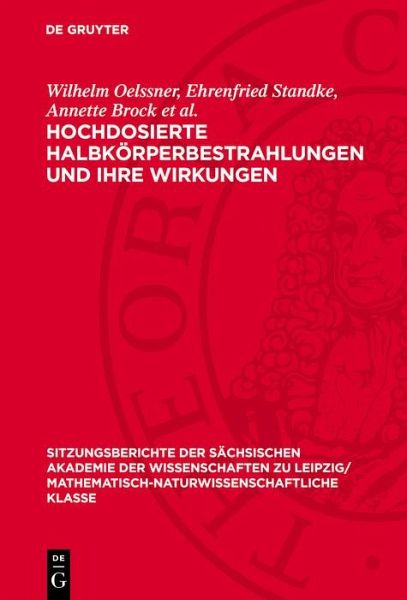Hochdosierte Halbkörperbestrahlungen und ihre Wirkungen (eBook, PDF)
