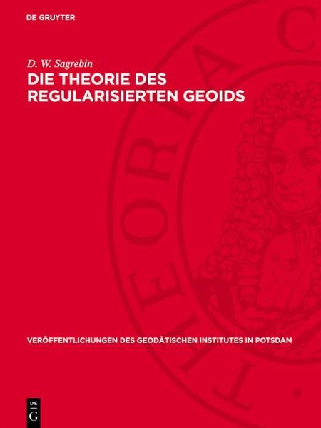 Die Theorie des regularisierten Geoids (eBook, PDF)