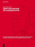 Über sekundäre Pflanzenstoffe (eBook, PDF)