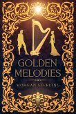 Golden Melodies (Braided Realms, #1) (eBook, ePUB) Golden Melodies (Braided Realms, #1) (eBook, ePUB)
