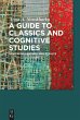 A Guide to Classics and Cognitive... - Bild 1