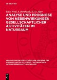 Analyse und Prognose von Nebenwirkungen gesellschaftlicher Aktivitäten im Naturraum (eBook, PDF)