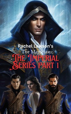 The Imperial Series part 1 (The Magicians, #1) (eBook, ePUB) - Lawson, Rachel