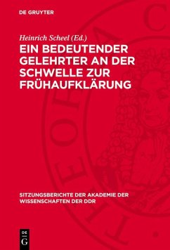 Ein bedeutender Gelehrter an der Schwelle zur Frühaufklärung (eBook, PDF)