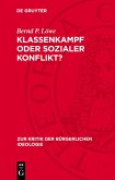 Klassenkampf oder sozialer Konflikt? (eBook, PDF)