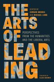 The Arts of Leading (eBook, ePUB) The Arts of Leading (eBook, ePUB)
