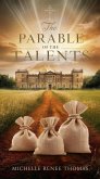 The Parable of the Talents (Christian Biblical fiction, #15) (eBook, ePUB) The Parable of the Talents (Christian Biblical fiction, #15) (eBook, ePUB)