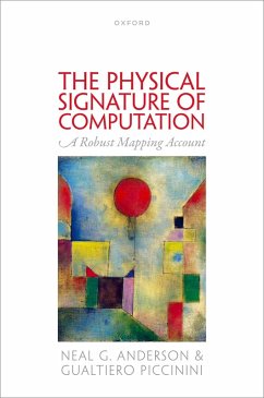 The Physical Signature of Computation (eBook, ePUB) - Anderson, Neal G.; Piccinini, Gualtiero