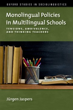 Monolingual Policies in Multilingual Schools (eBook, PDF) - Jaspers, Jürgen