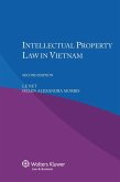 Intellectual Property Law in Vietnam (eBook, PDF) Intellectual Property Law in Vietnam (eBook, PDF)