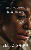 Sello Sa Ka (eBook, ePUB) Sello Sa Ka (eBook, ePUB)
