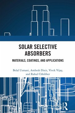 Solar Selective Absorbers (eBook, PDF) - Usmani, Belal; Dixit, Ambesh; Vijay, Vivek; Chhibber, Rahul