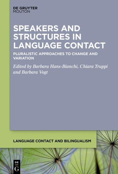 Speakers and Structures in Language Contact (eBook, ePUB) Speakers and Structures in Language Contact (eBook, ePUB)