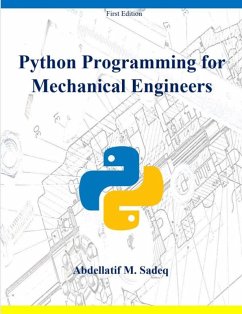 Python Programming for Mechanical Engineers (eBook, ePUB) - Sadeq, Abdellatif