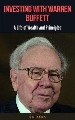 Cover Investing with Warren Buffett: A Life of Wealth and Principles (eBook, ePUB)