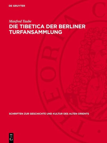 Die Tibetica der Berliner Turfansammlung (eBook, PDF) Die Tibetica der Berliner Turfansammlung (eBook, PDF)