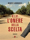 R.I.P. L'onere della scelta (eBook, ePUB) R.I.P. L'onere della scelta (eBook, ePUB)