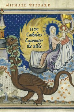How Catholics Encounter the Bible (eBook, ePUB) Cover How Catholics Encounter the Bible (eBook, ePUB)