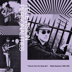 Tune In,Turn On,Drop Out: Radio Sessions (1980-1 - Television Personalities