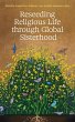 Reseeding Religious Life through Global... - Bild 1