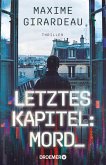 Letztes Kapitel: Mord (eBook, ePUB) Letztes Kapitel: Mord (eBook, ePUB)