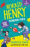 Horrid Henry: Fiendish Foes (eBook, ePUB)