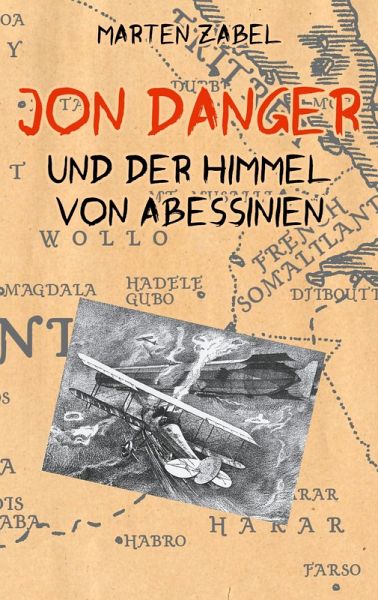 Jon Danger und der Himmel von Abessinien (eBook, ePUB) Jon Danger und der Himmel von Abessinien (eBook, ePUB)